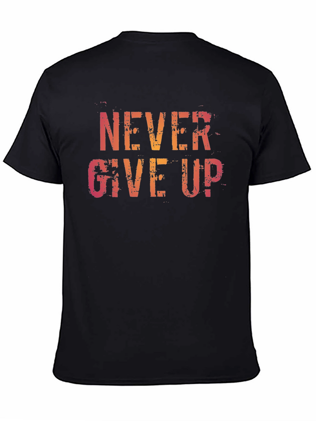 Never Give Up Graphic Tee - Motivational Shirt