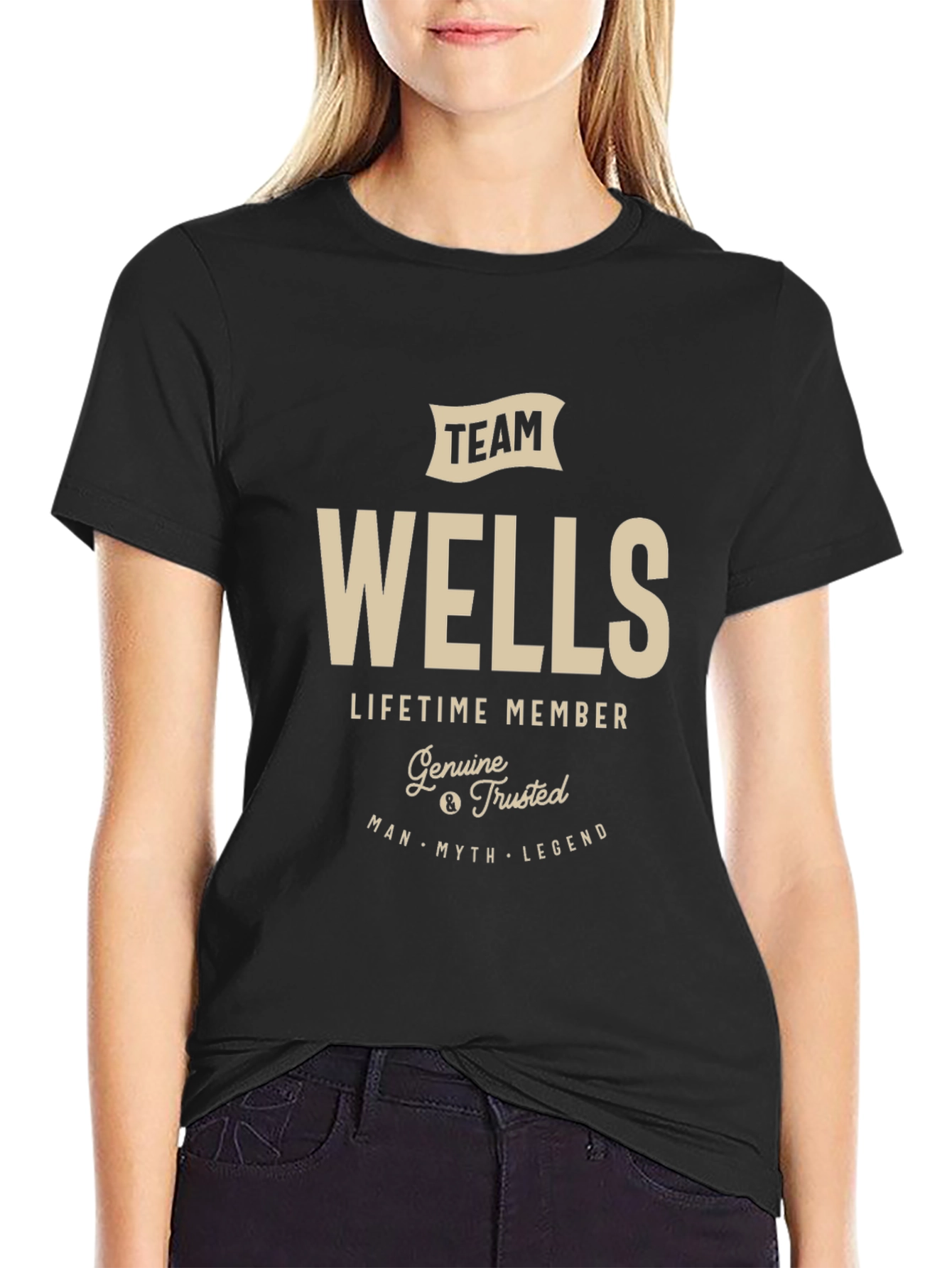 Team Wells T-Shirt - Lifetime Member Genuine & Trusted Legend