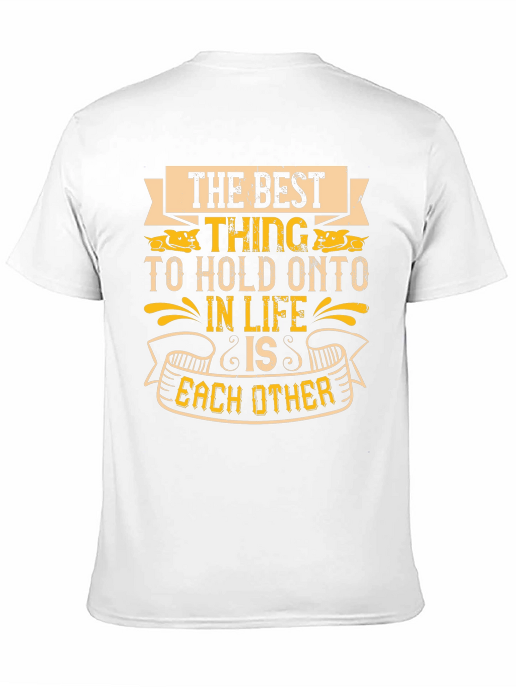 Best Thing in Life T-Shirt