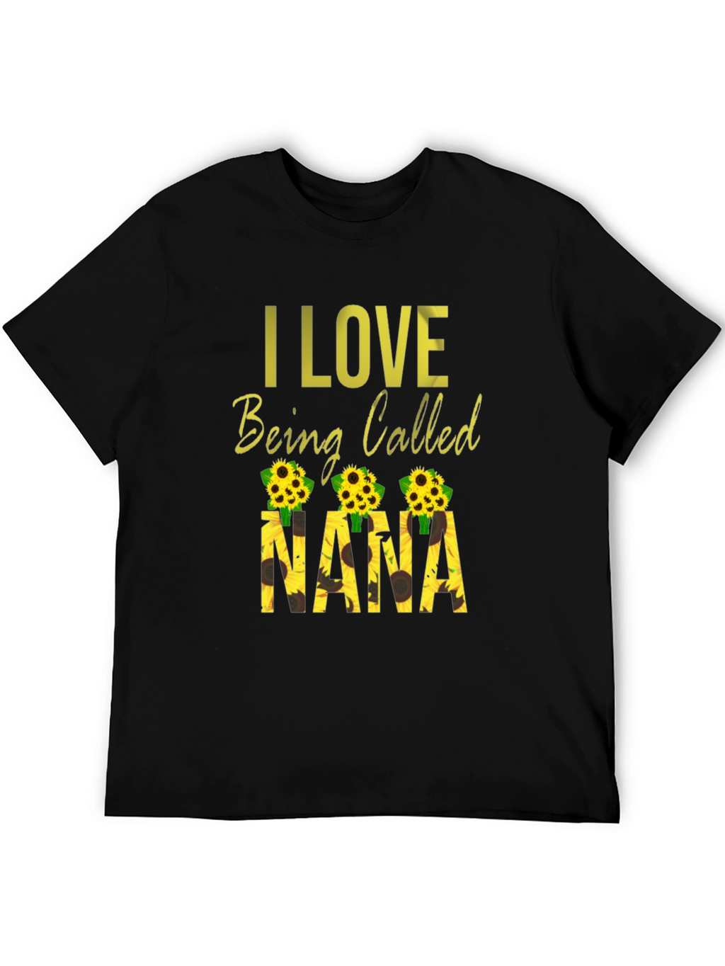 I Love Being Called Nana Sunflower Graphic Tee