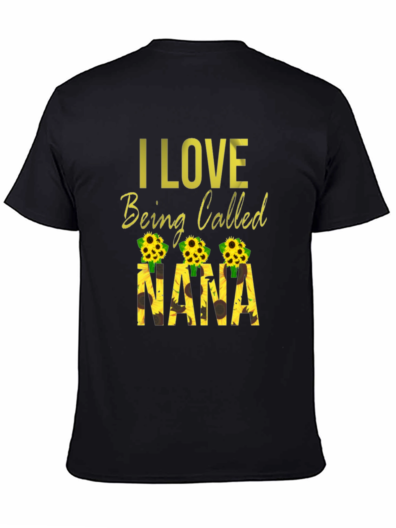 I Love Being Called Nana Sunflower Graphic Tee
