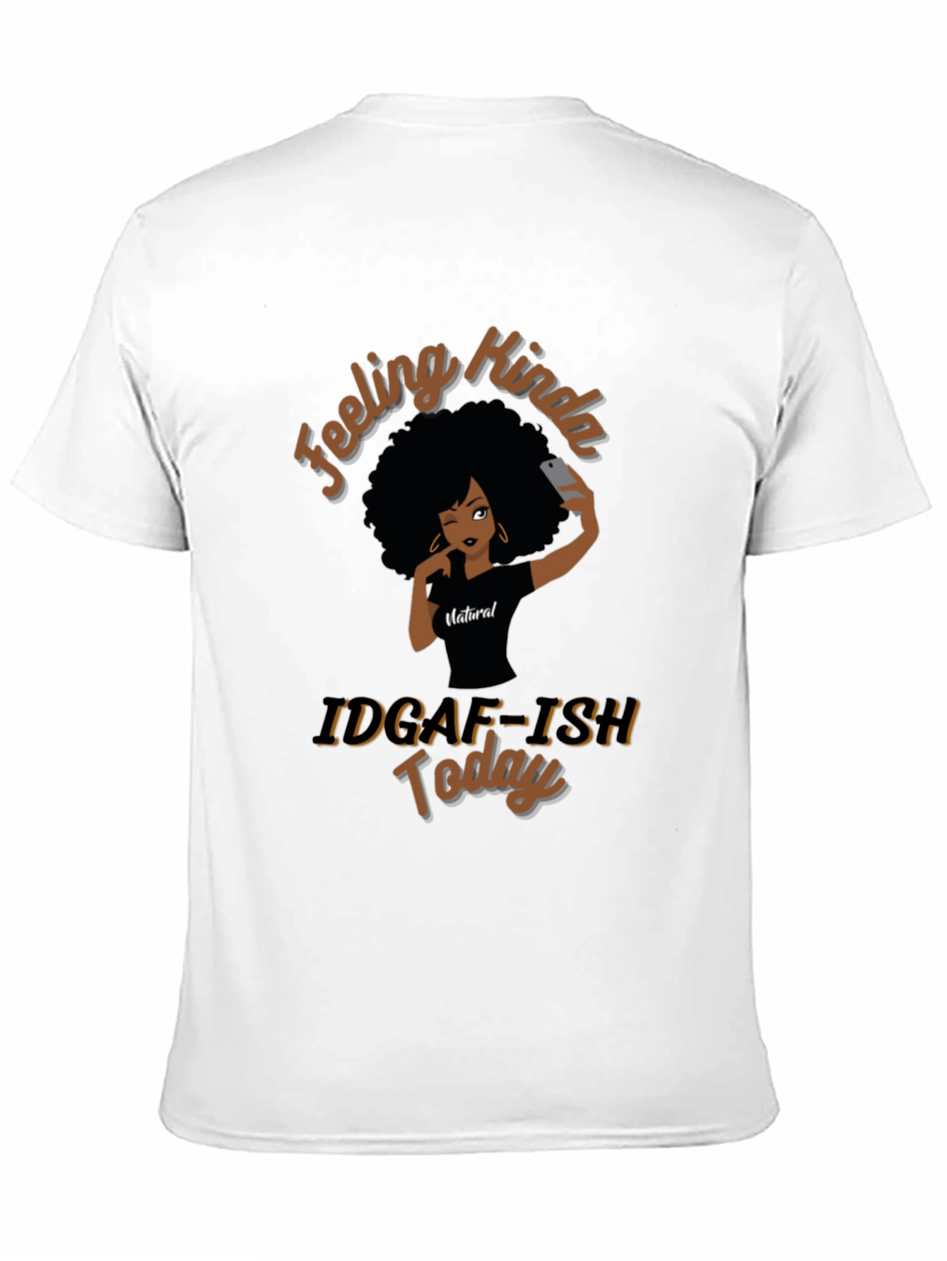 Feeling Kinda IDGAF-ISH Today T-Shirt
