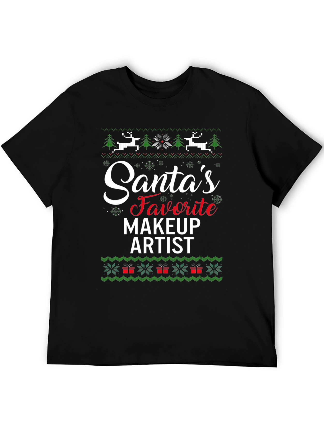 Santas Favorite Makeup Artist Ugly Christmas T-Shirt