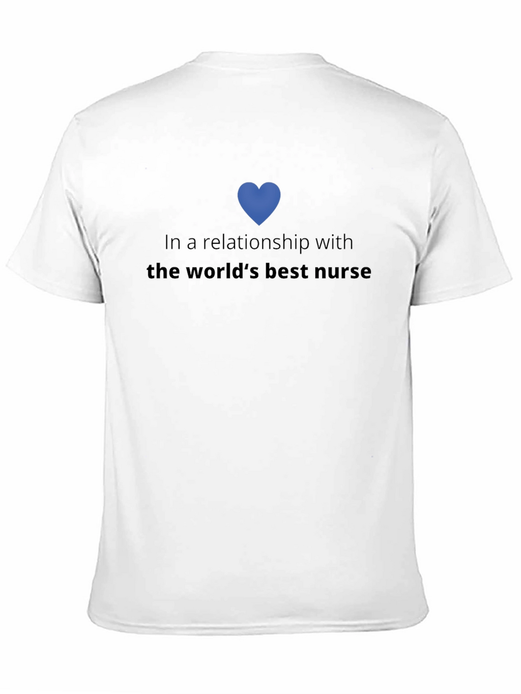 Worlds Best Nurse Relationship Tee