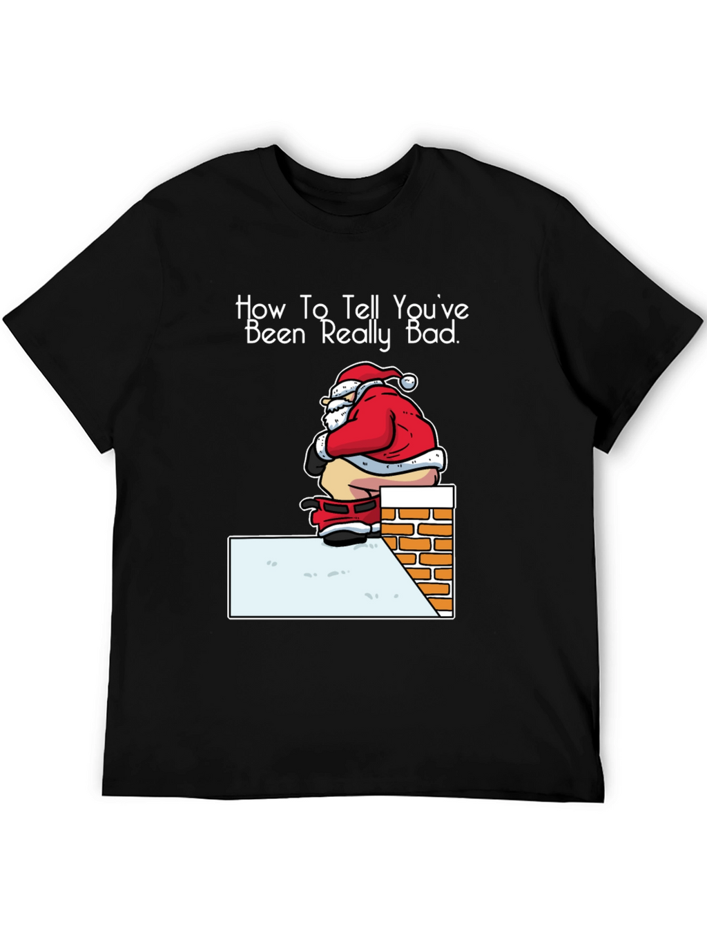 Funny Santa Christmas T-Shirt - Been Really Bad
