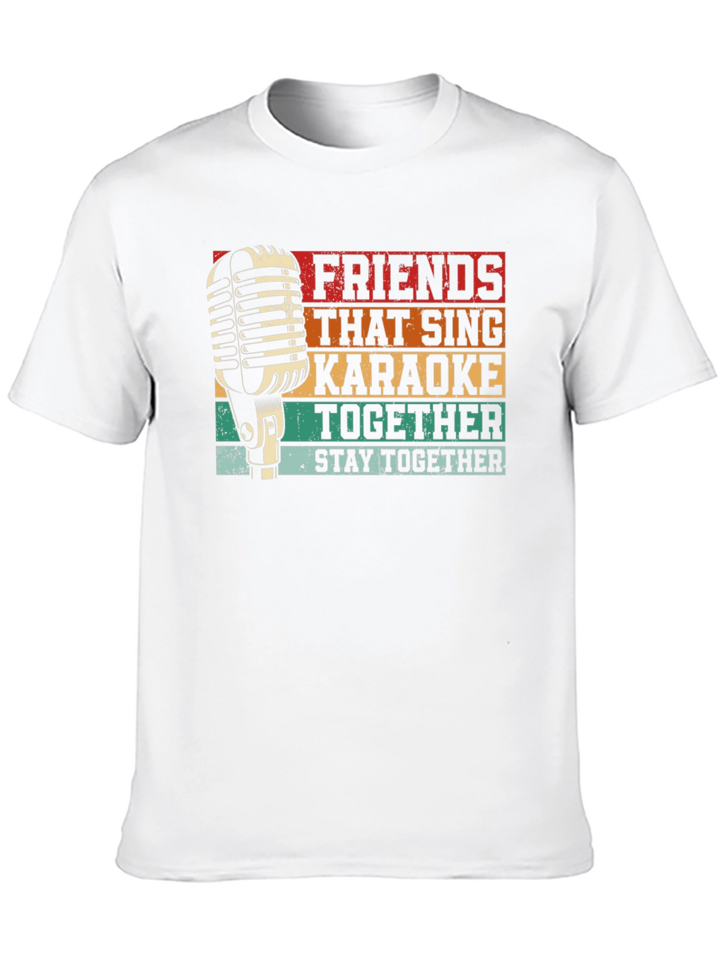 Friends That Sing Karaoke T-Shirt