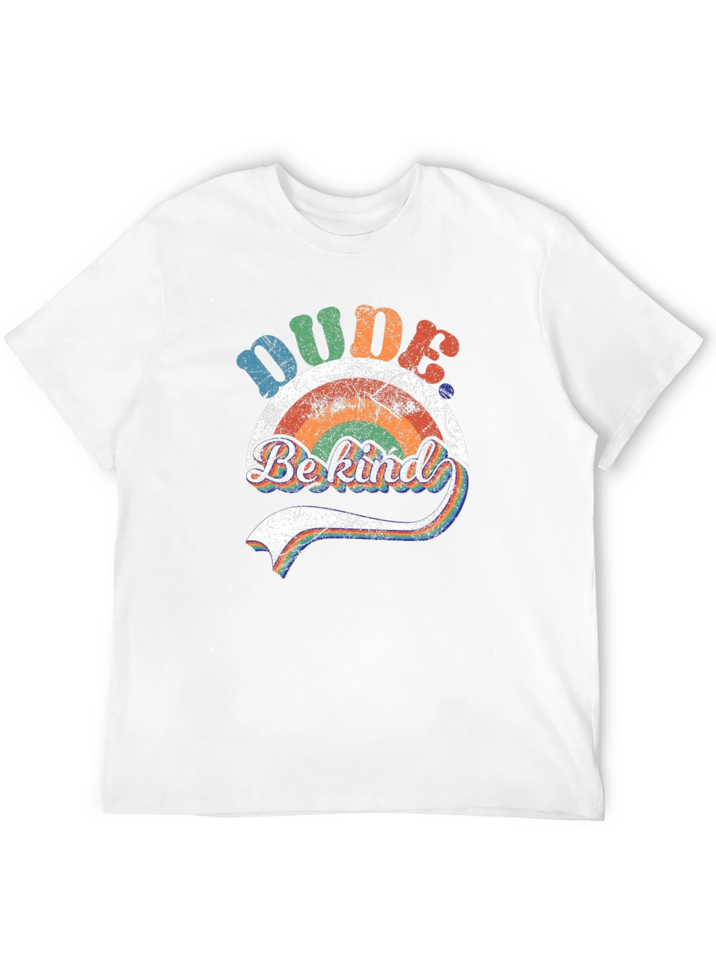 Dude Be Kind Rainbow Graphic T-Shirt