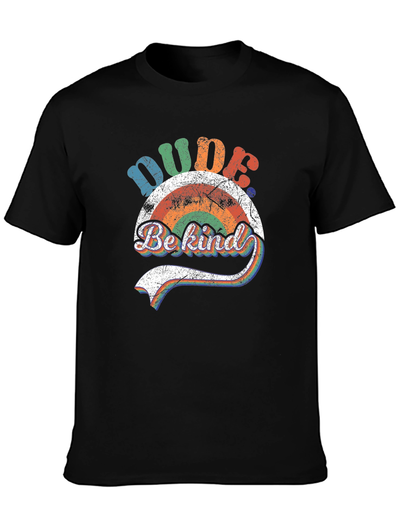 Dude Be Kind Rainbow Graphic T-Shirt
