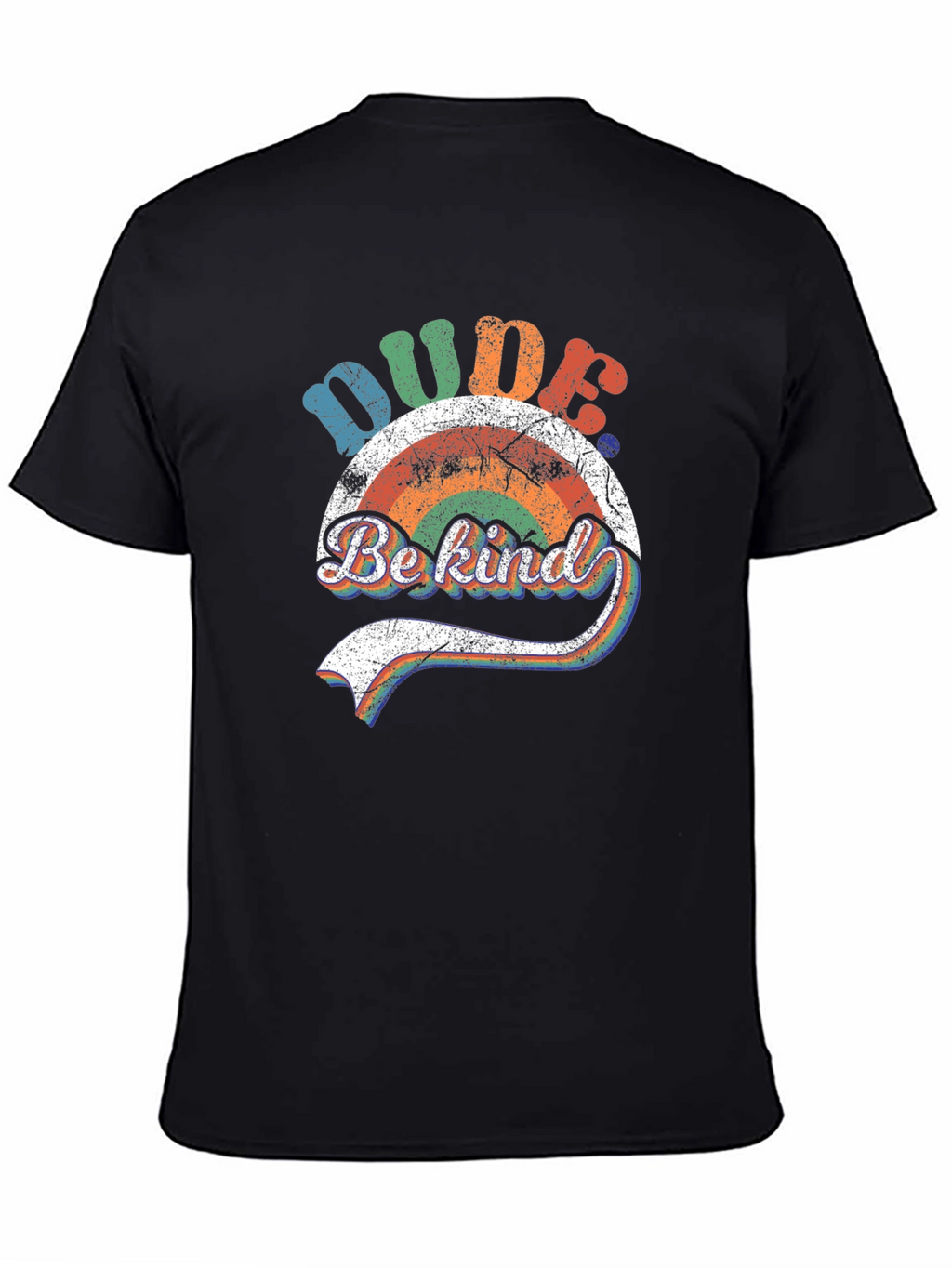 Dude Be Kind Rainbow Graphic T-Shirt