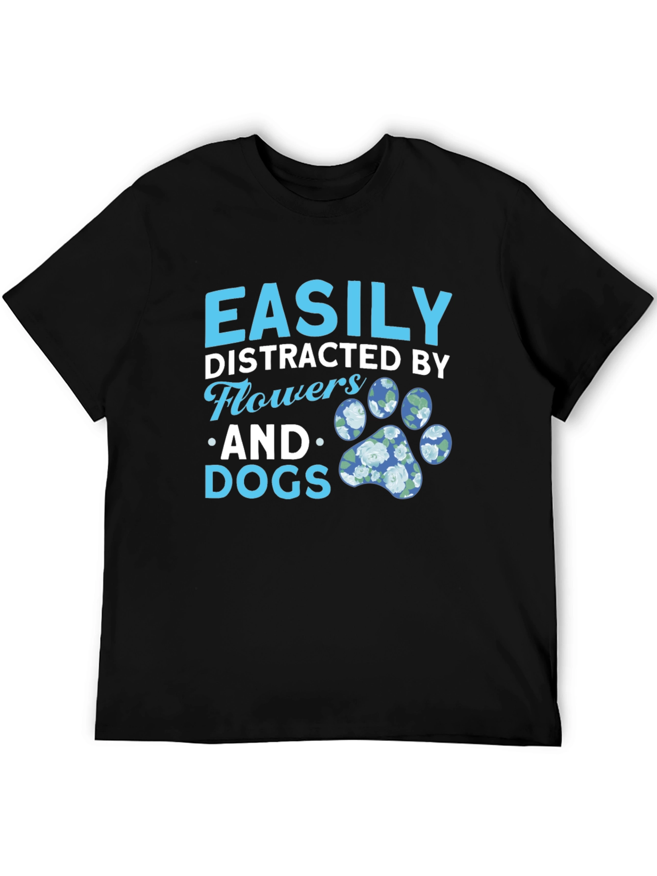 Easily Distracted by Flowers and Dogs Graphic Tee