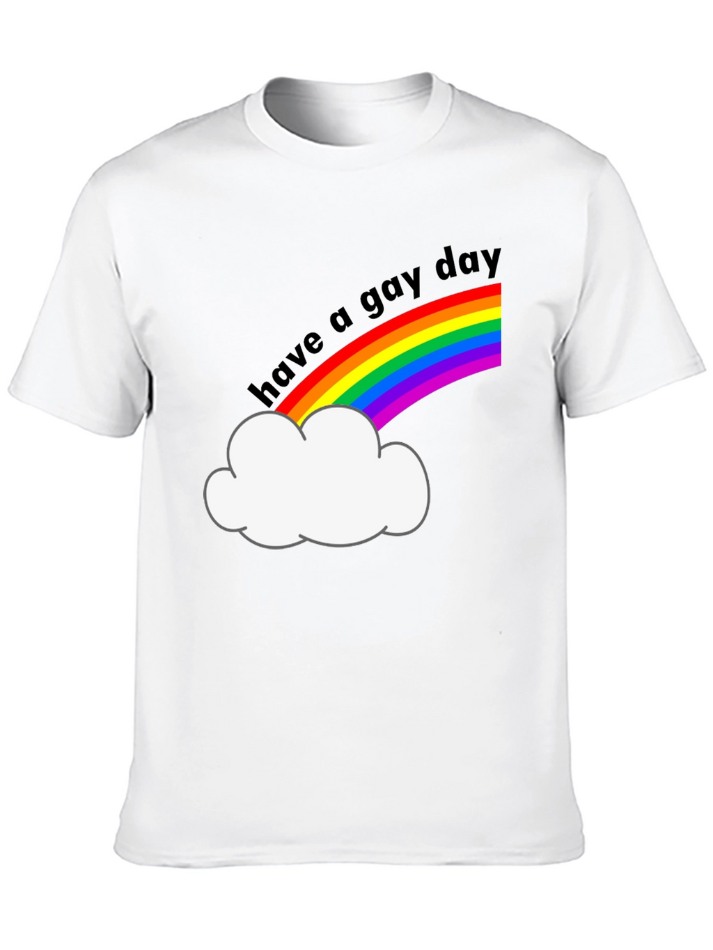 Have a Gay Day T-Shirt Rainbow Pride