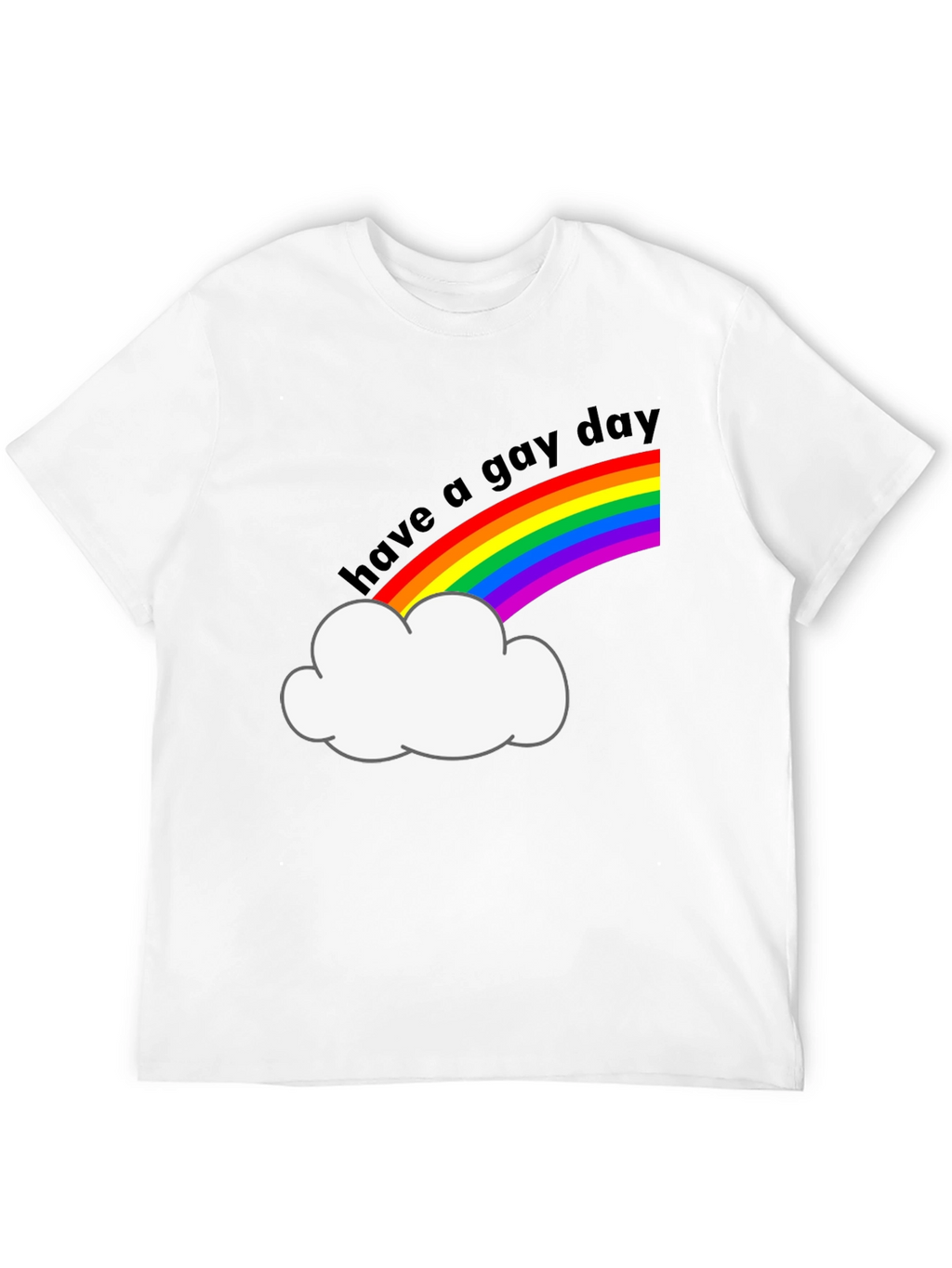 Have a Gay Day T-Shirt Rainbow Pride