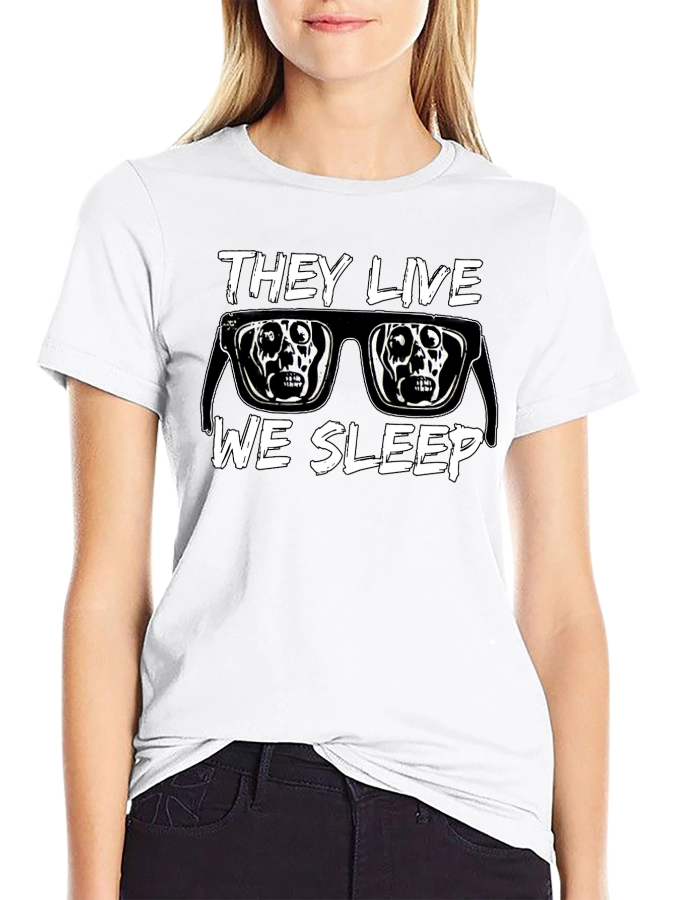 They Live We Sleep T-Shirt