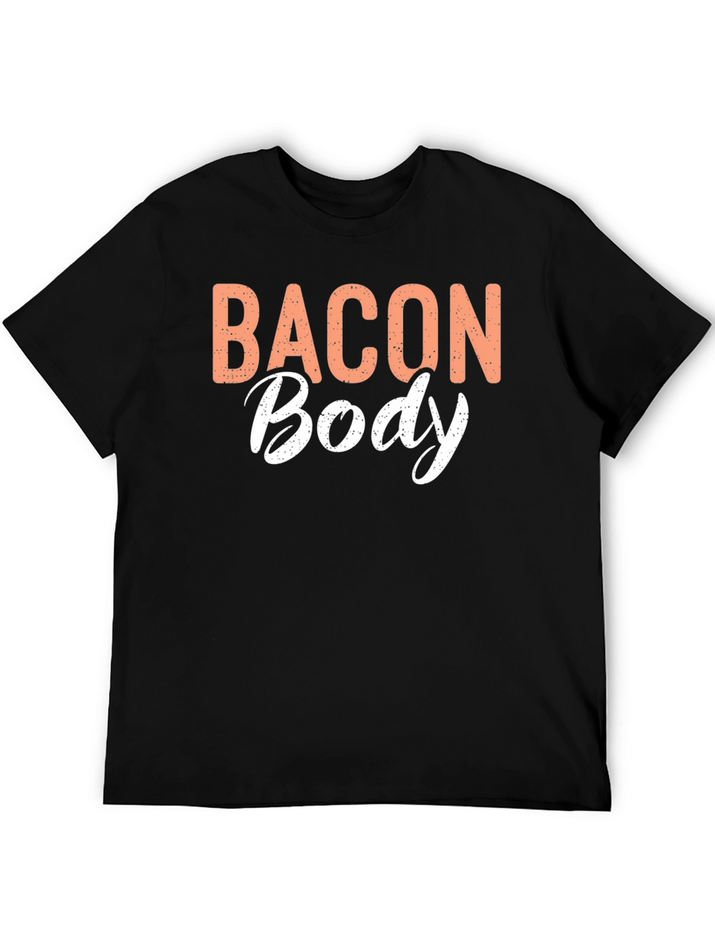 Bacon Body T-Shirt - Funny Foodie Tee