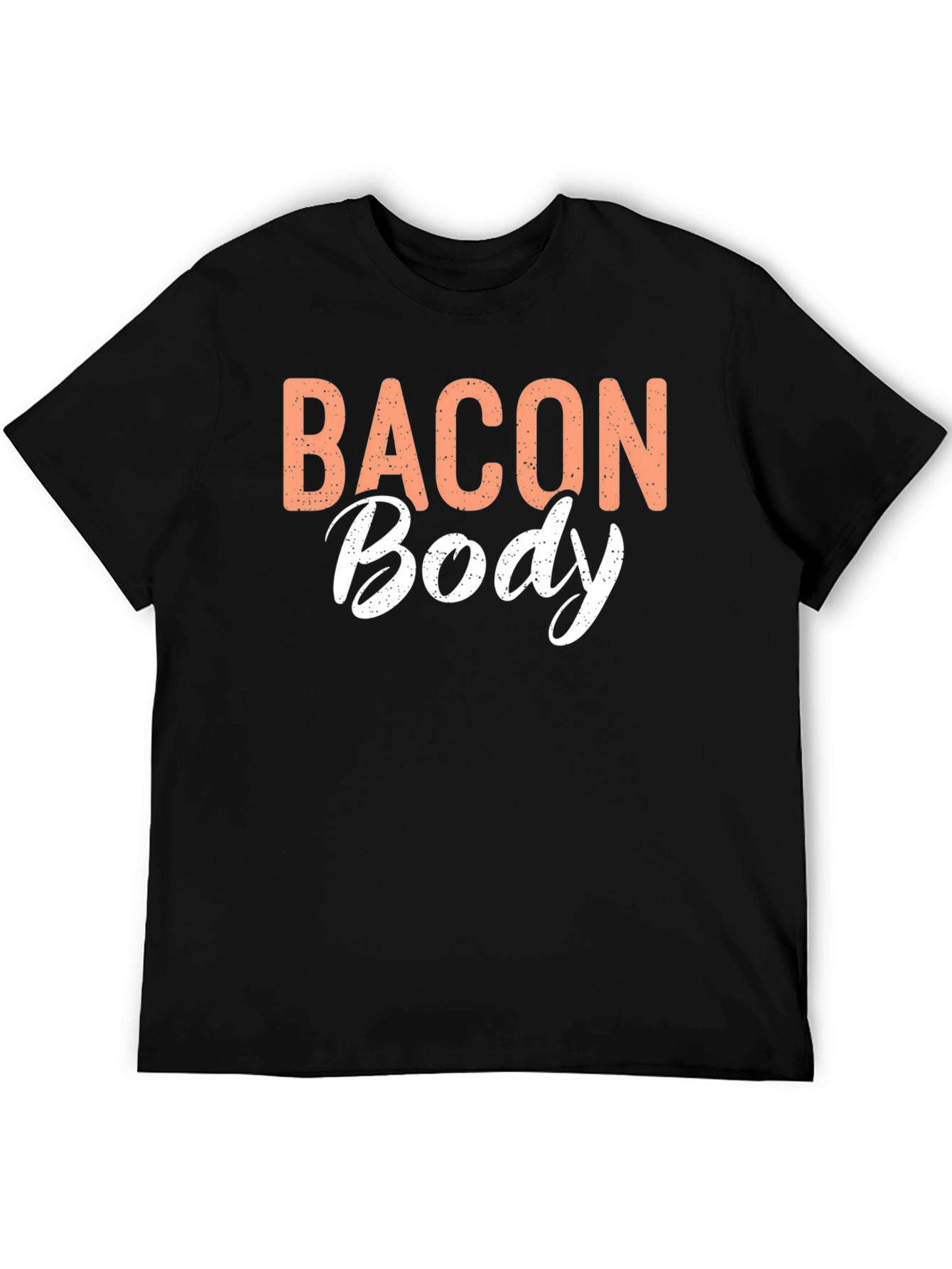 Bacon Body T-Shirt - Funny Foodie Tee