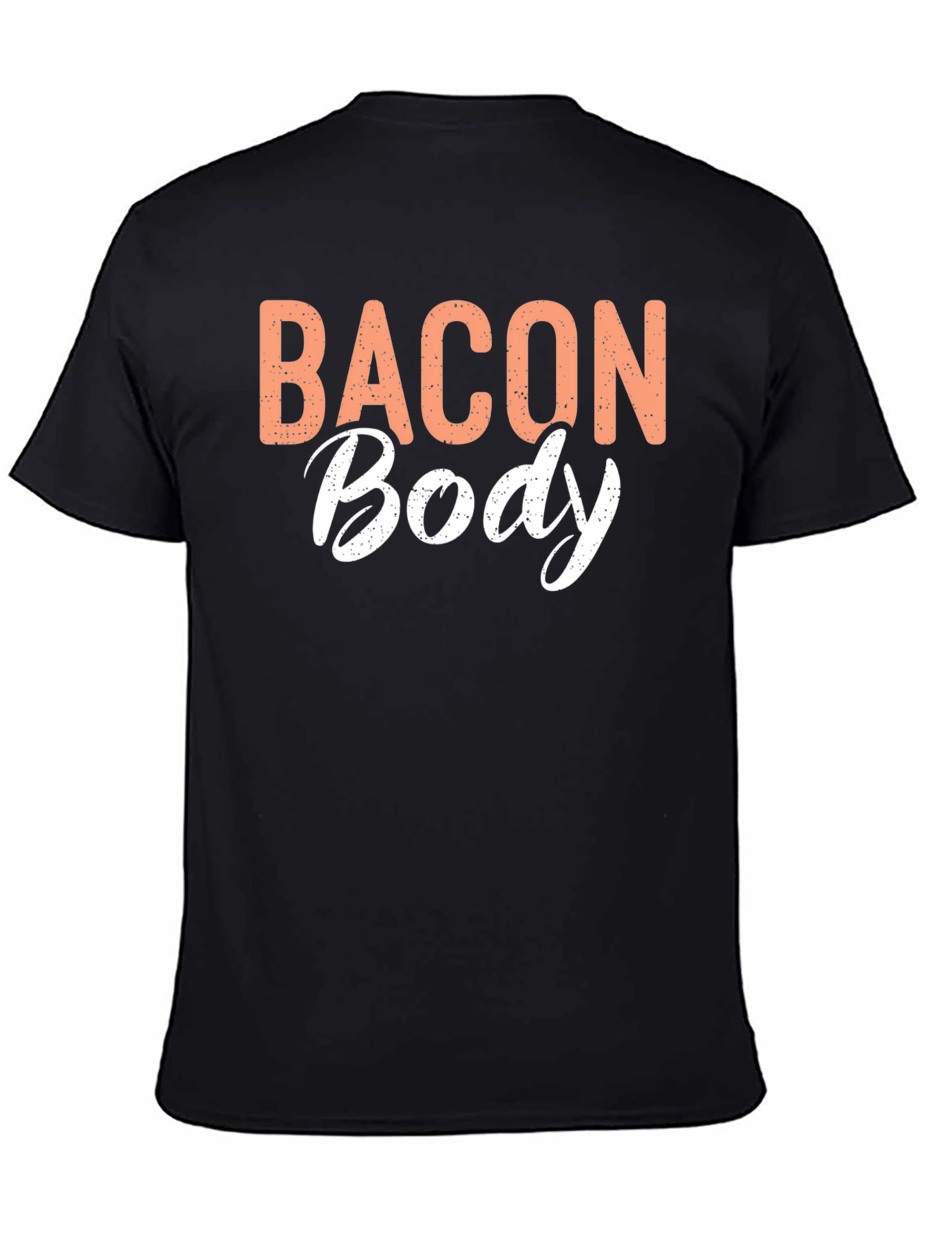 Bacon Body T-Shirt - Funny Foodie Tee