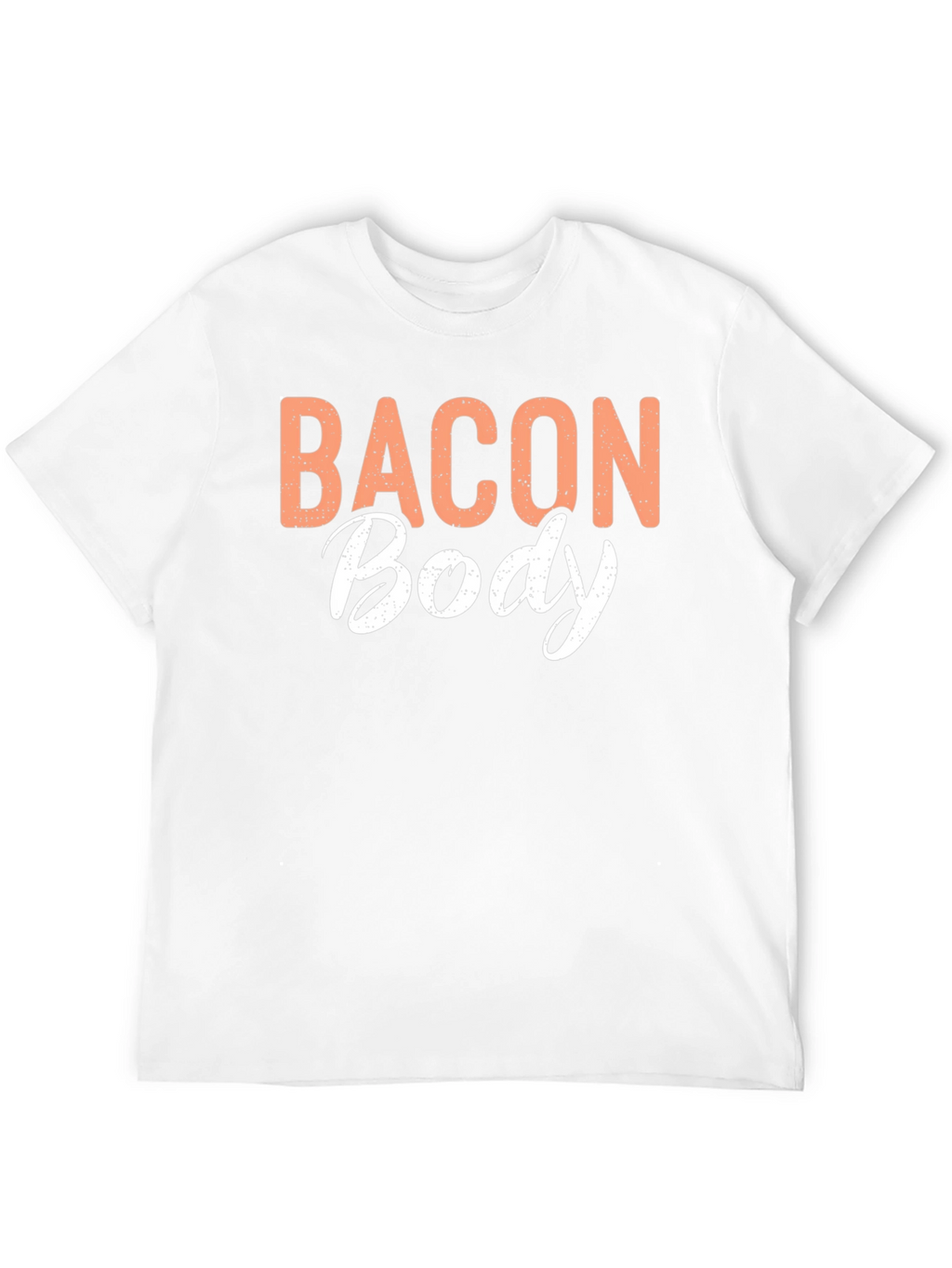 Bacon Body T-Shirt - Funny Foodie Tee