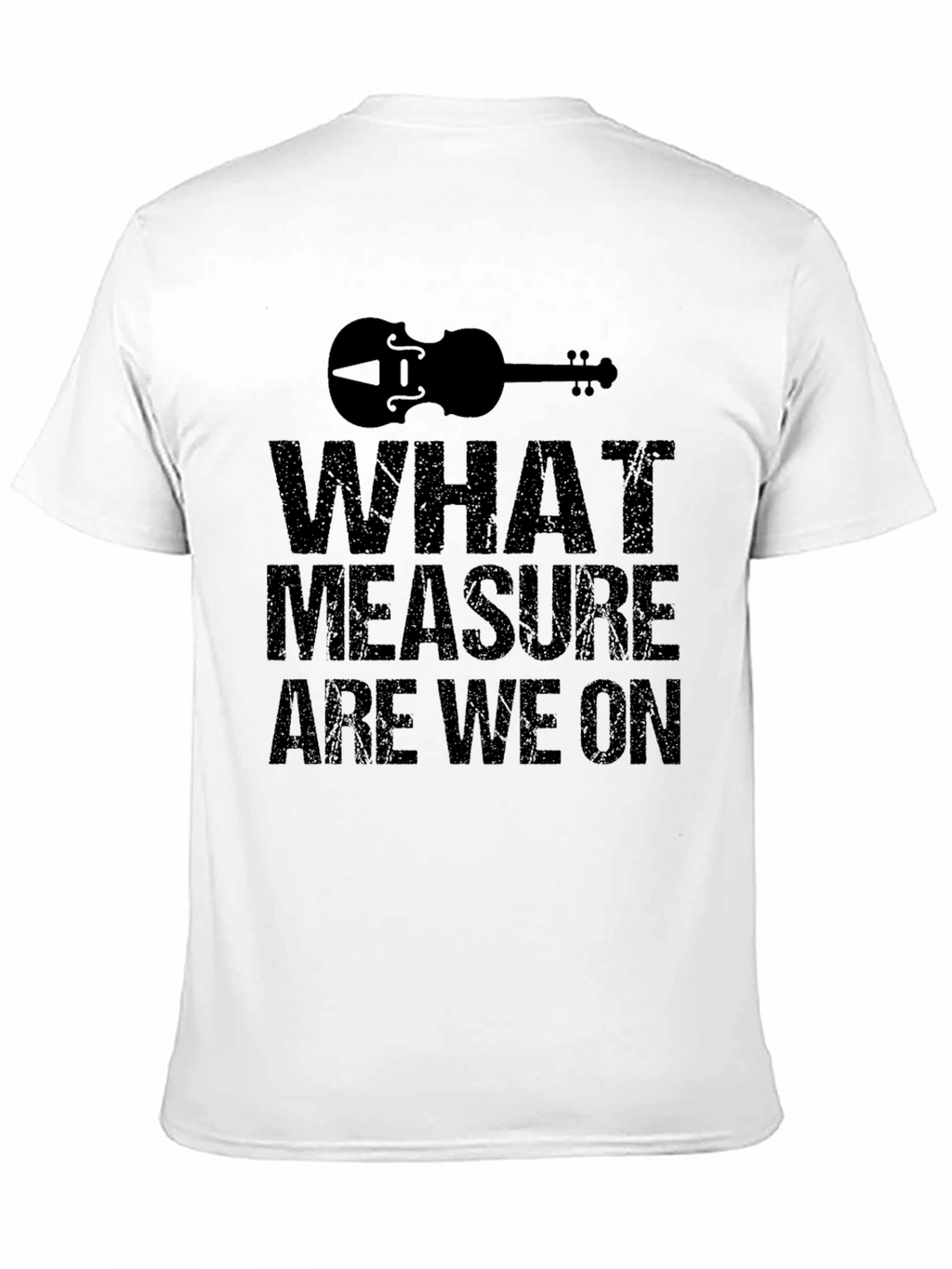 What Measure Are We On Black T-Shirt