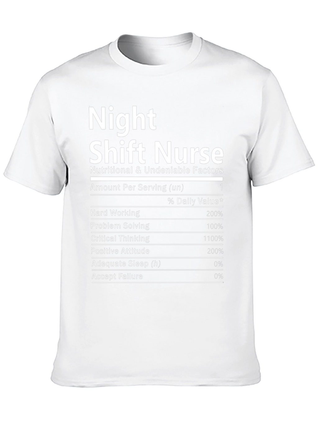 Night Shift Nurse Nutrition Facts T-Shirt