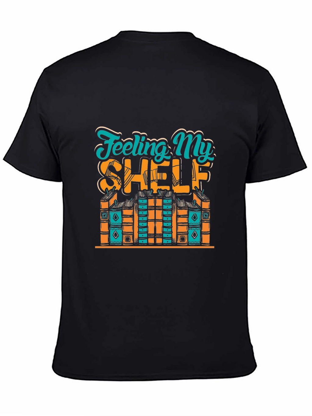 Feeling My Shelf Novelty Graphic T-Shirt
