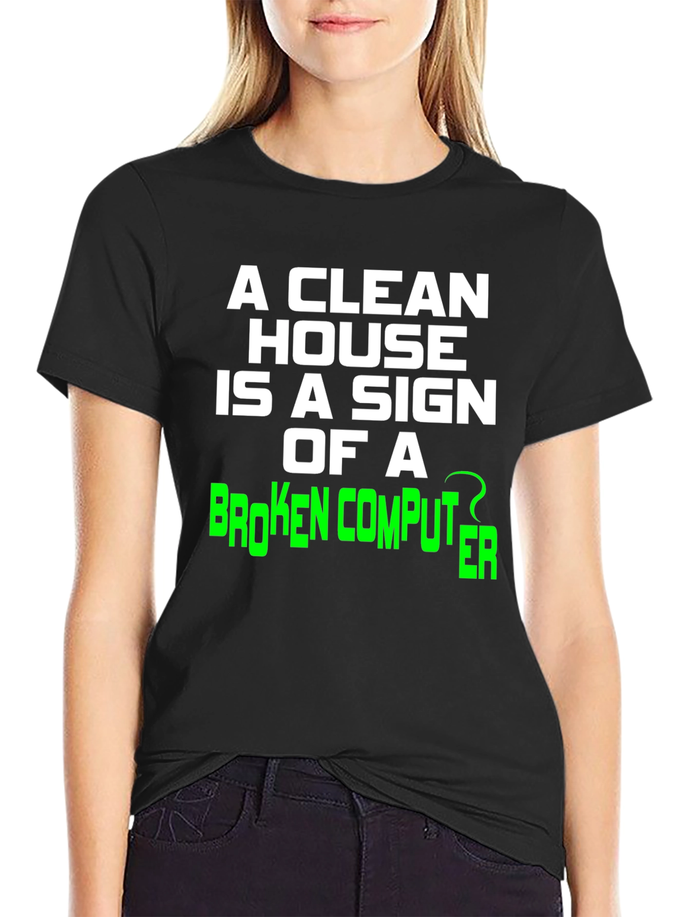 Funny Clean House Broken Computer Graphic Tee