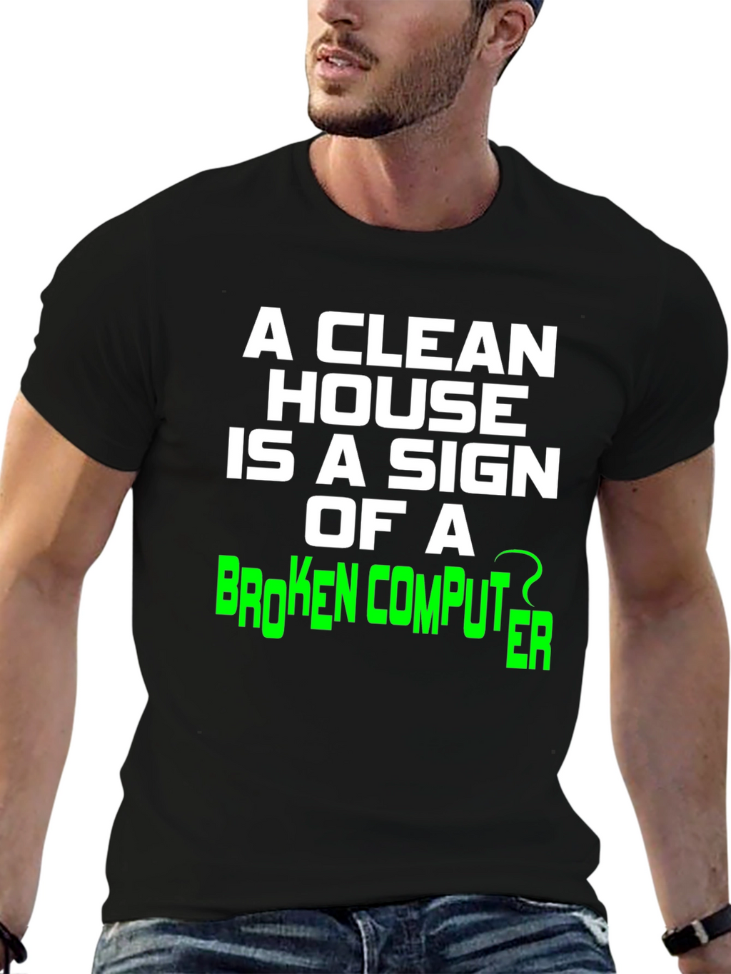 Funny Clean House Broken Computer Graphic Tee