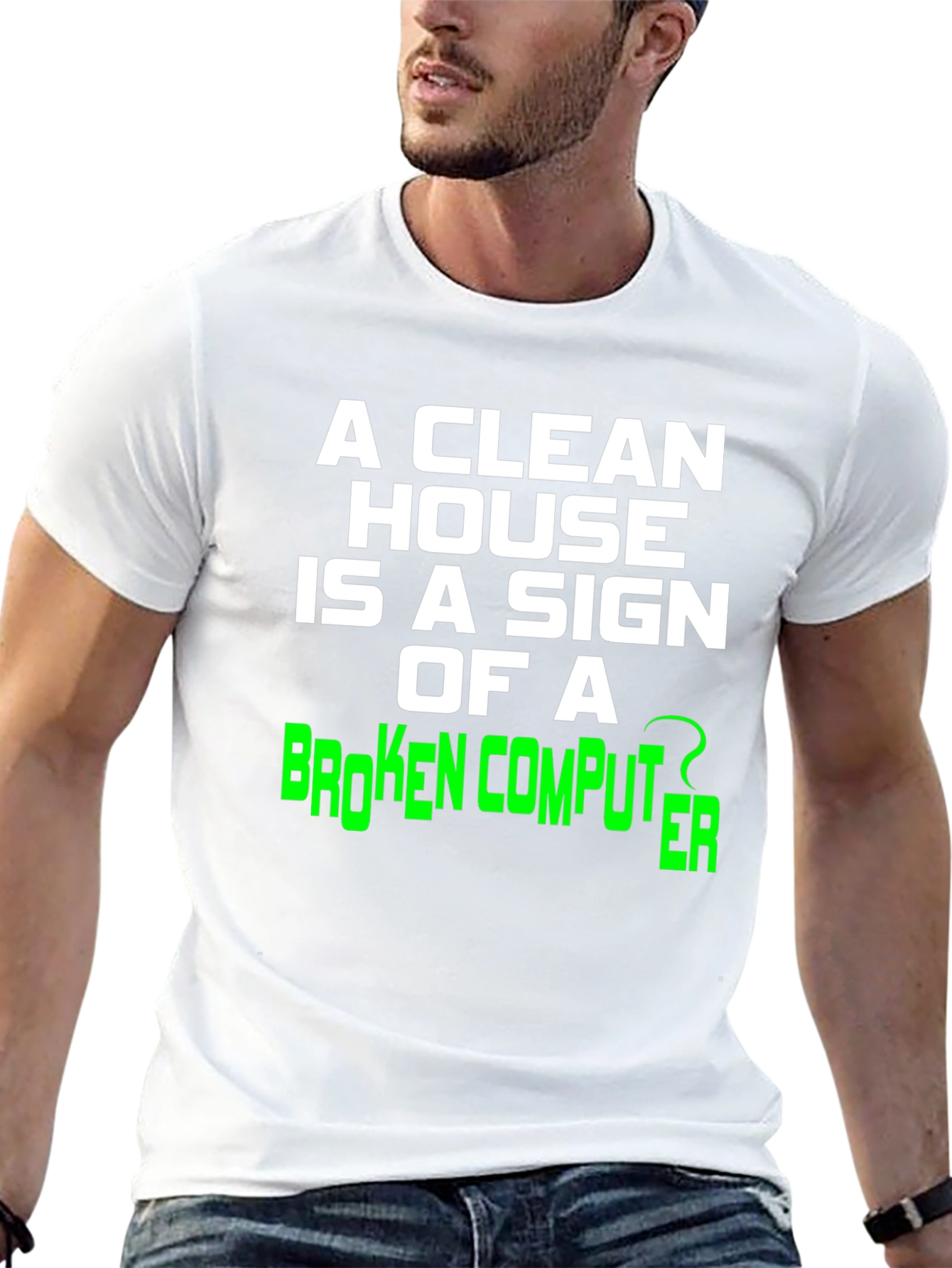 Funny Clean House Broken Computer Graphic Tee