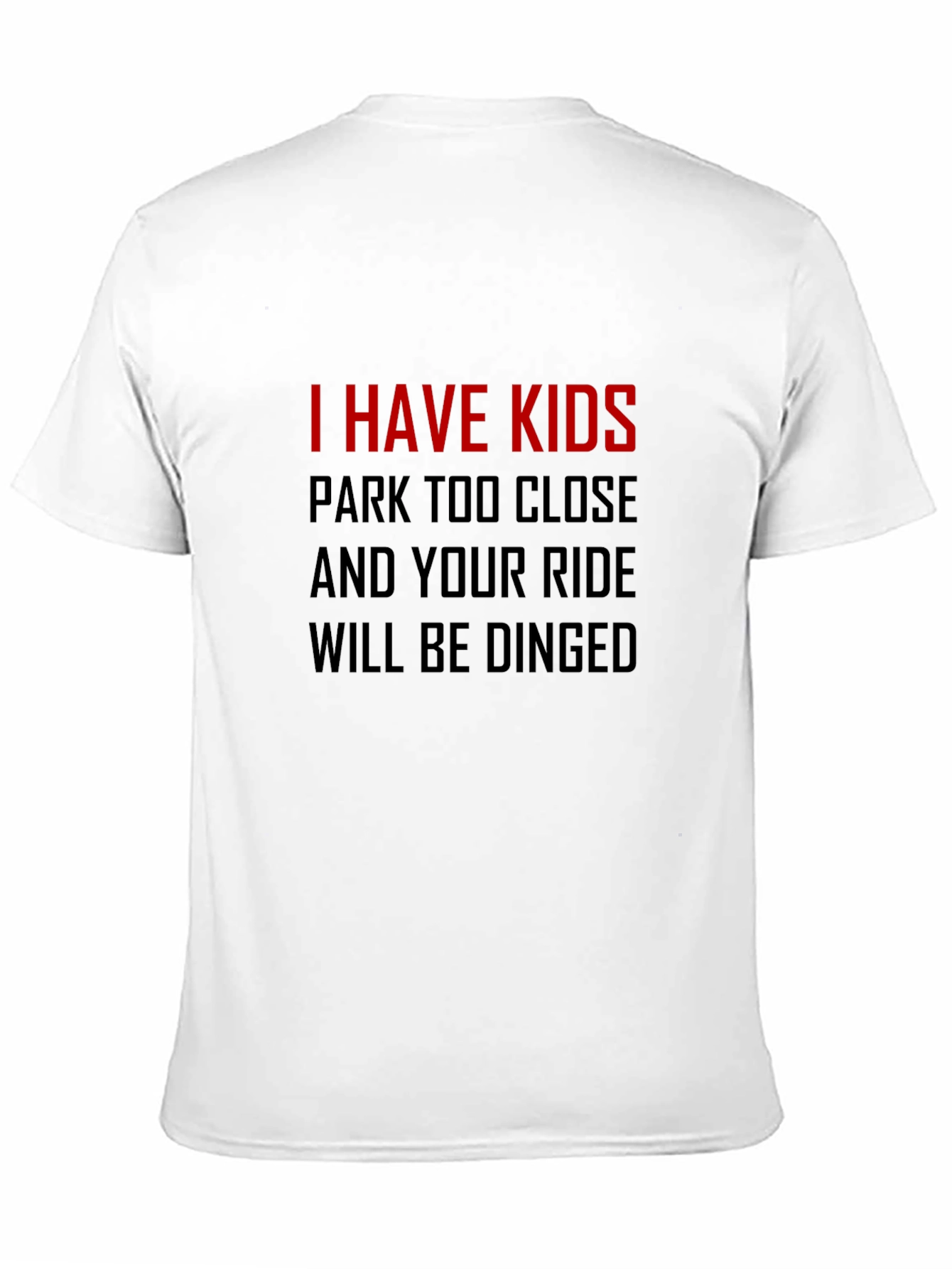 I Have Kids T-Shirt - Funny Parenting Tee