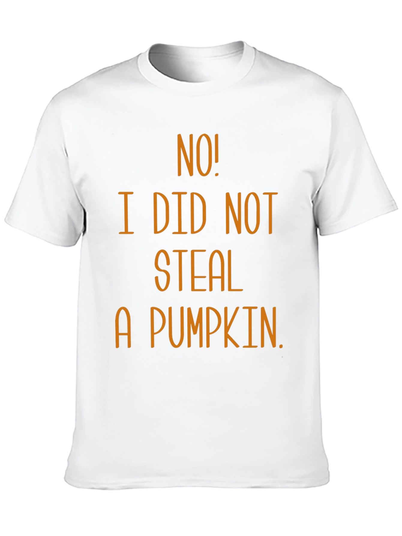No! I Did Not Steal A Pumpkin T-Shirt