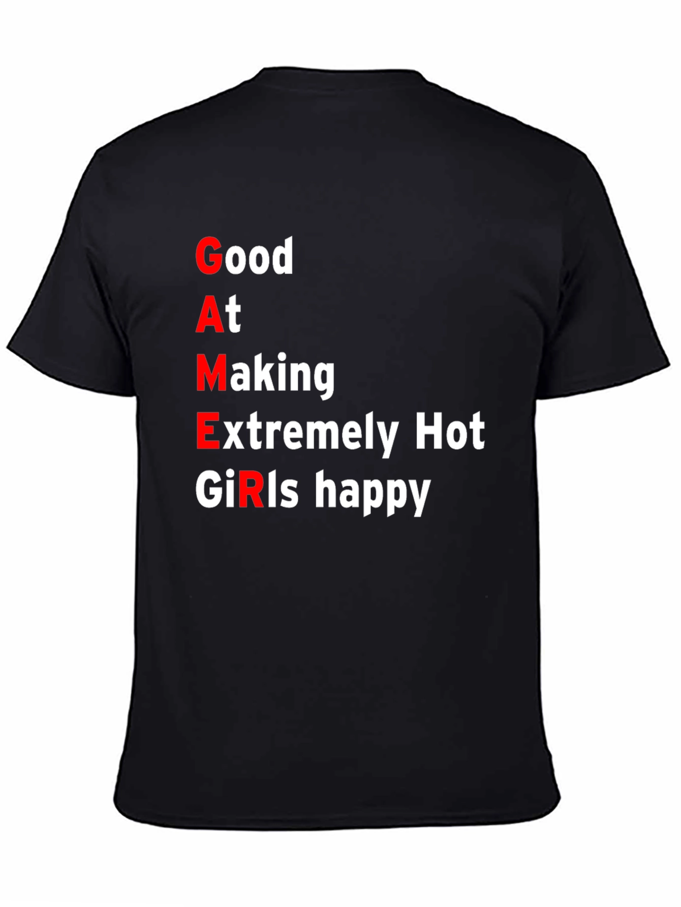 Funny Gamer T-Shirt - Good At Making Girls Happy Black Tee