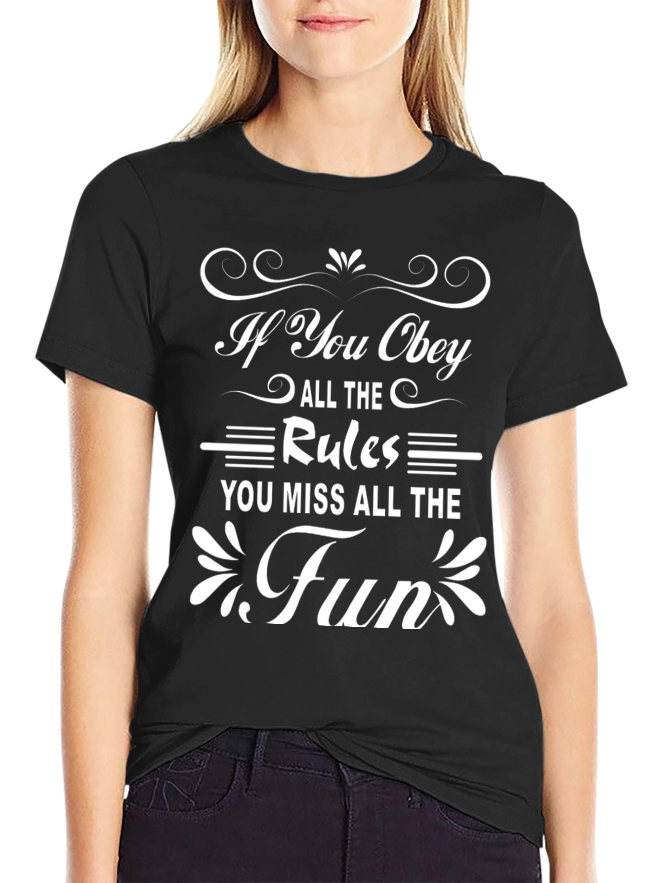 Obey the Rules? Miss the Fun! Black T-shirt