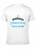 Grandfather T-Shirt: A Grandfather You Can Look Up To
