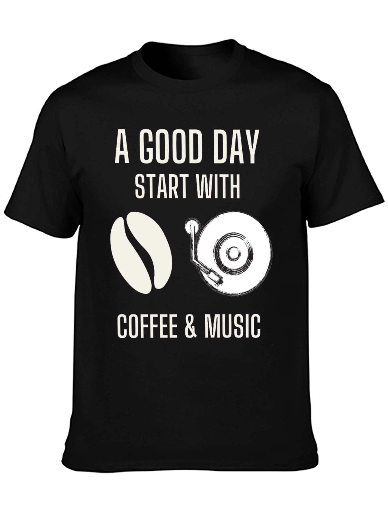 Coffee & Music T-Shirt: A Good Day Start