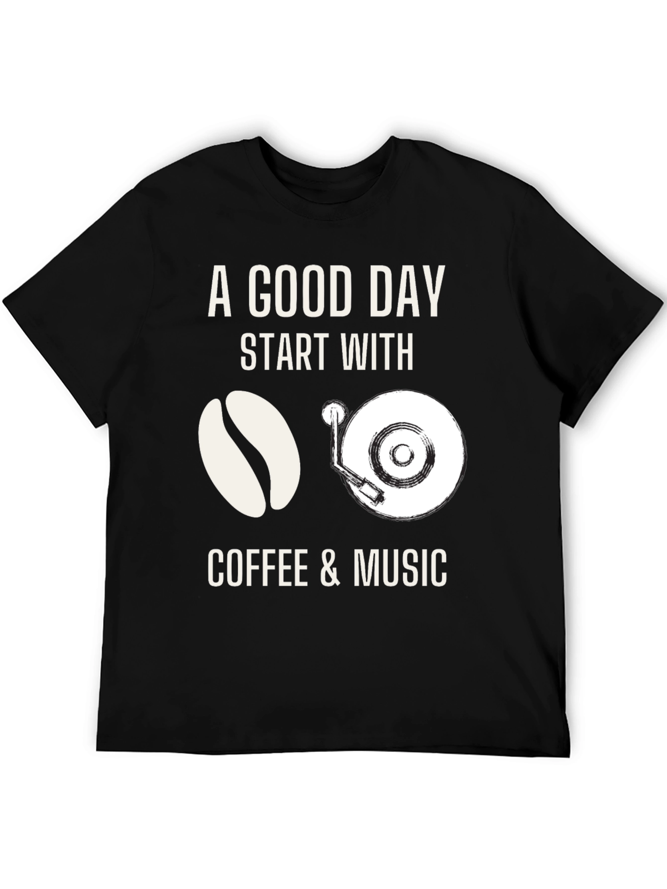 Coffee & Music T-Shirt: A Good Day Start