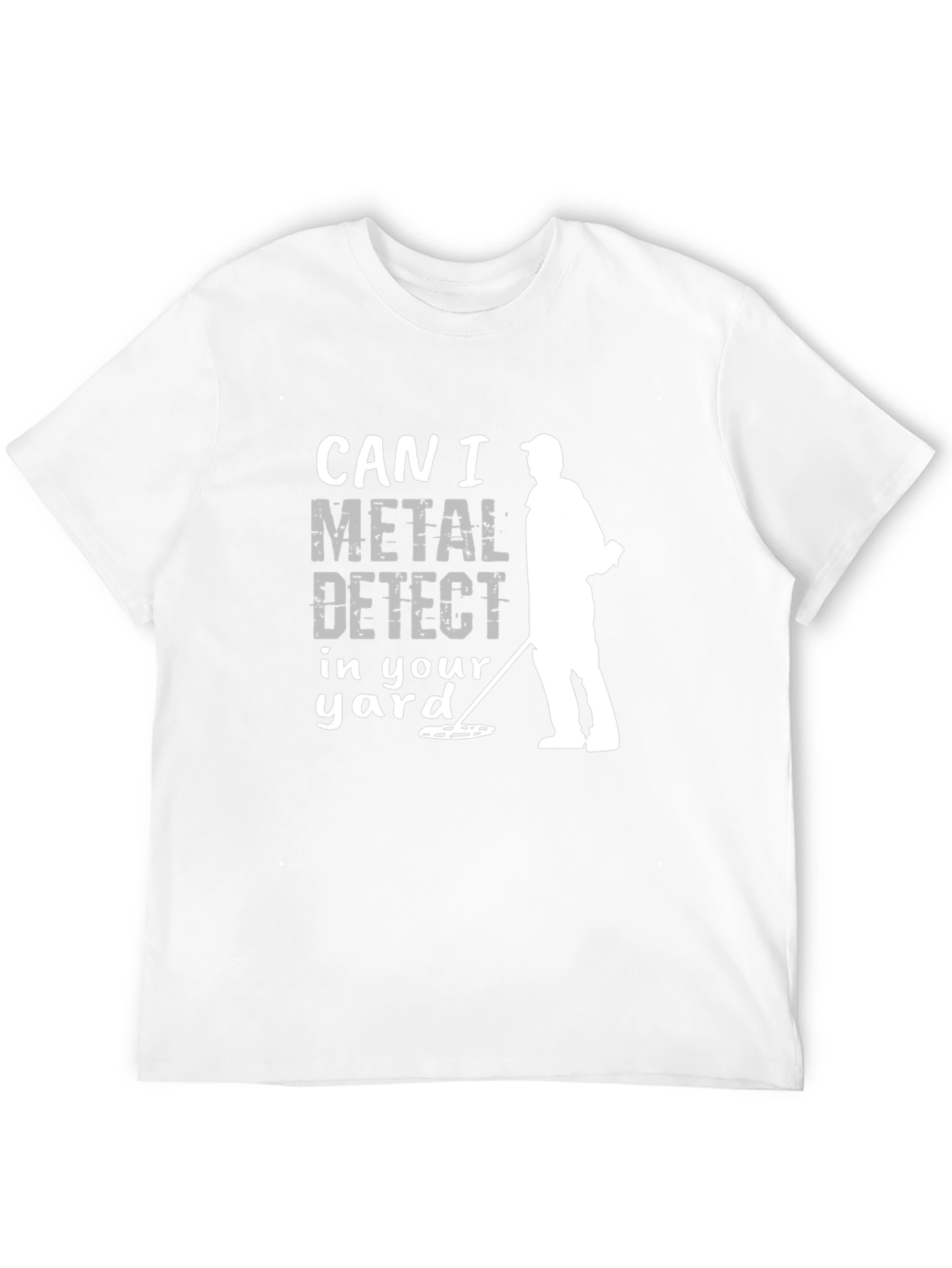 Metal Detecting T-Shirt Can I Detect?