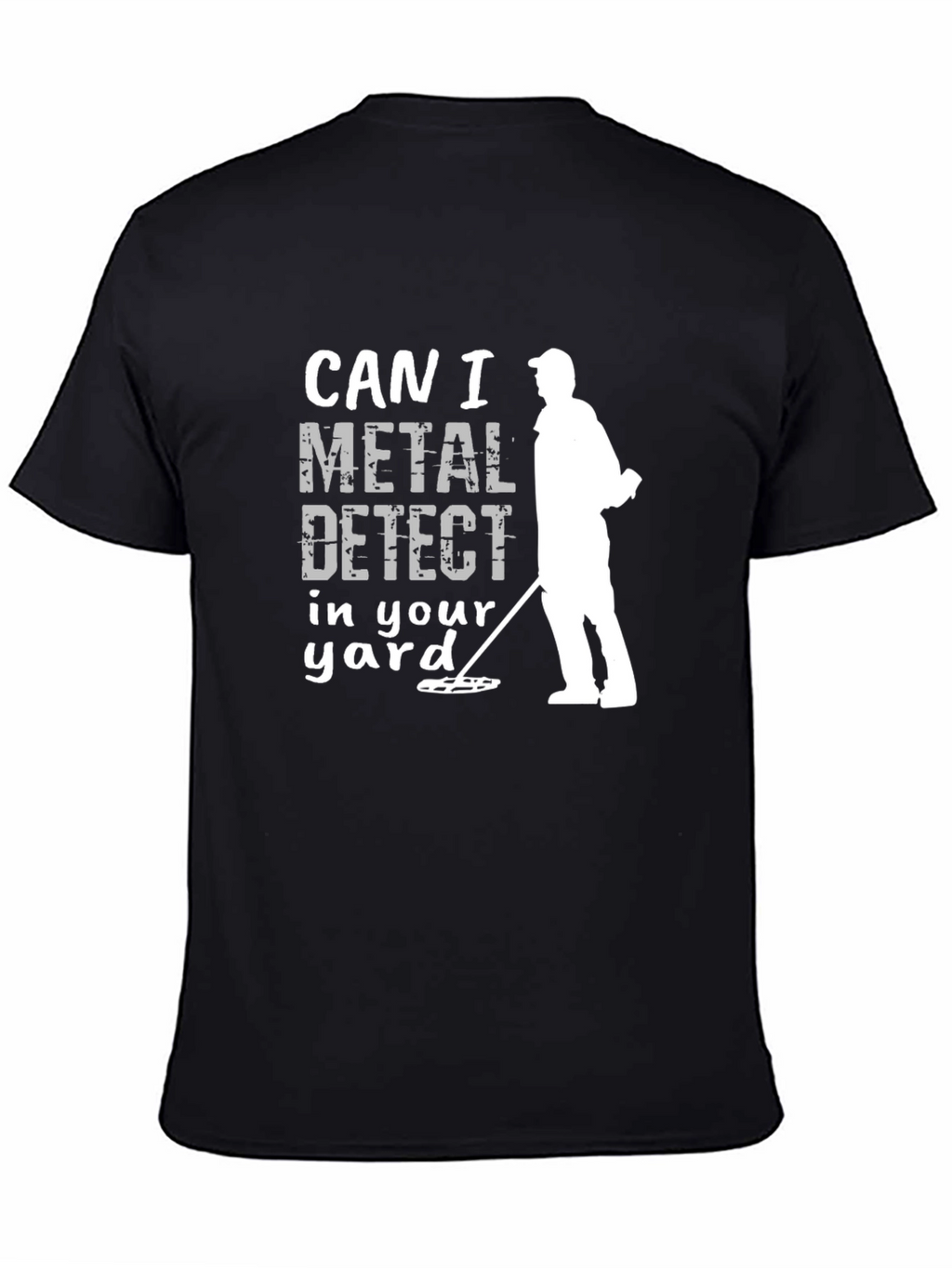 Metal Detecting T-Shirt Can I Detect?
