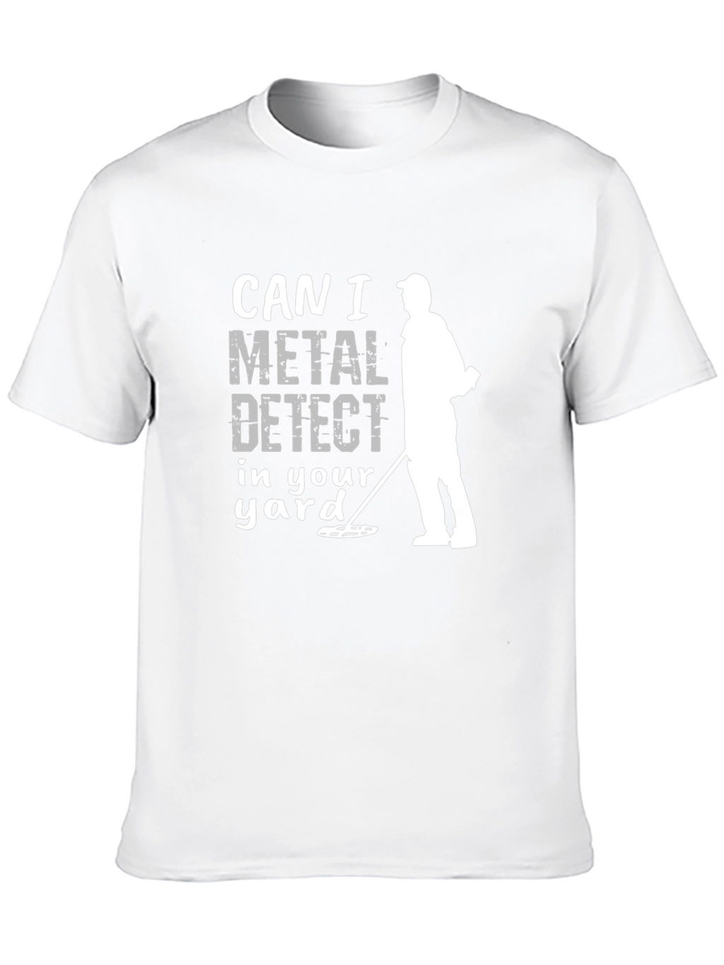 Metal Detecting T-Shirt Can I Detect?