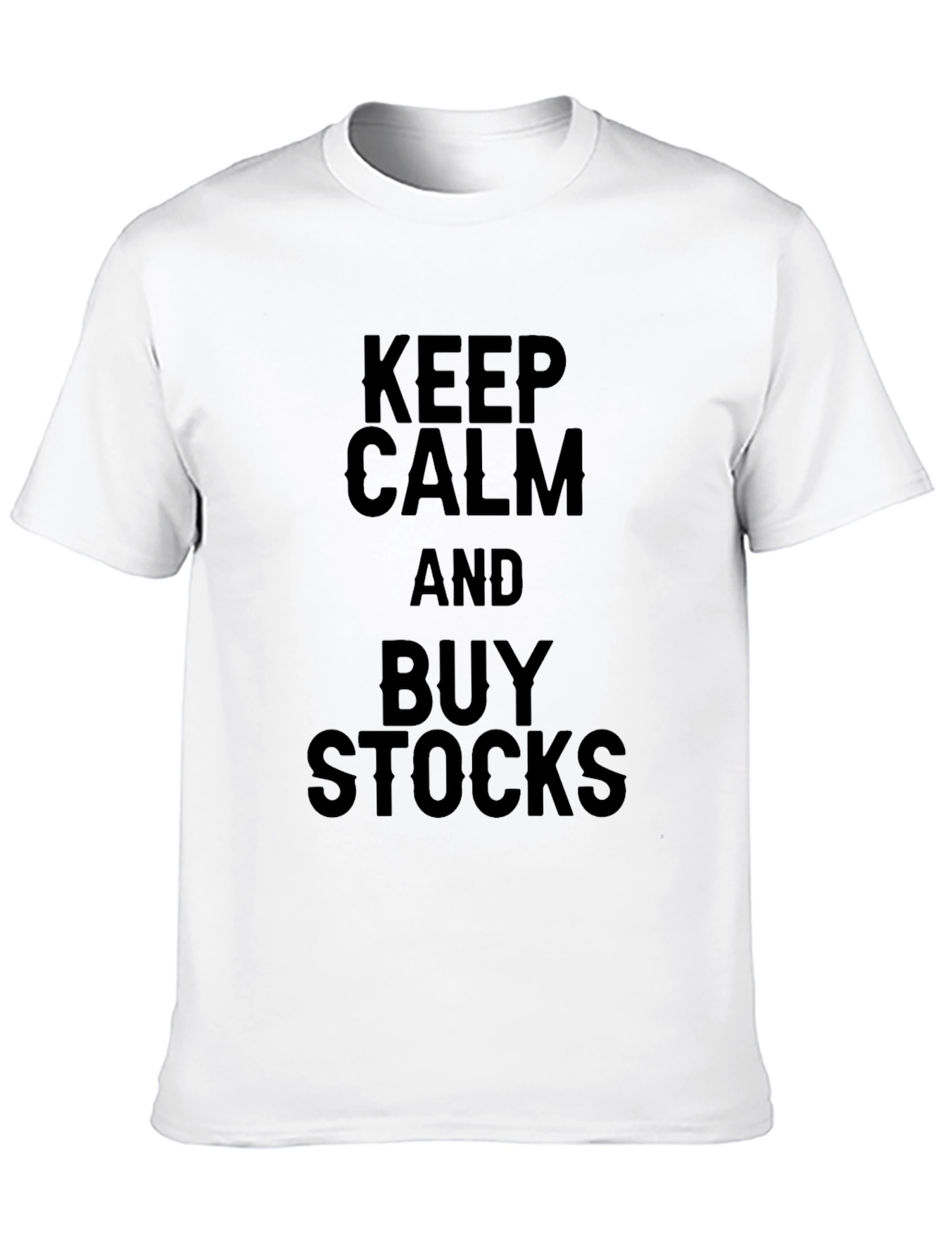 Keep Calm and Buy Stocks Black T-Shirt