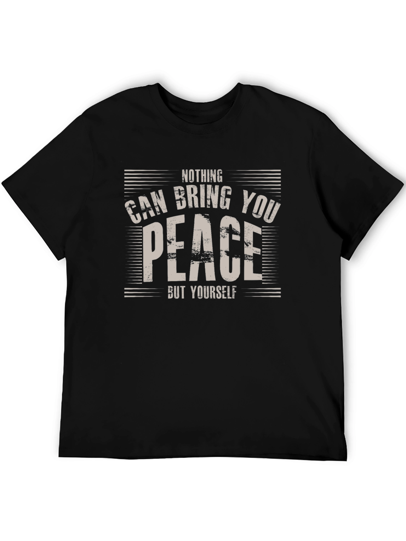 Nothing Can Bring You Peace T-Shirt