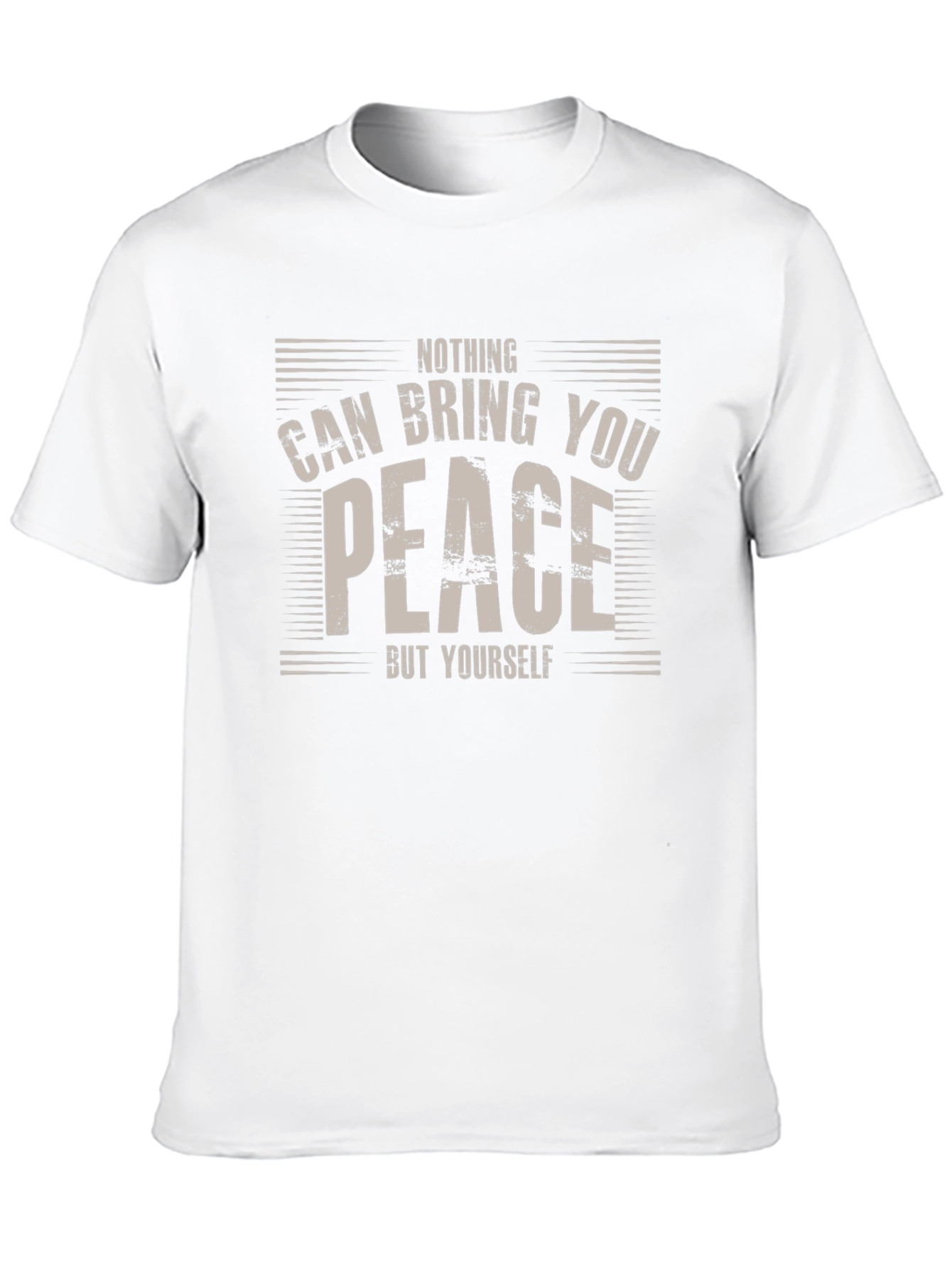 Nothing Can Bring You Peace T-Shirt