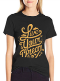 Live Your Dream Graphic T-Shirt - Soft Black Tee