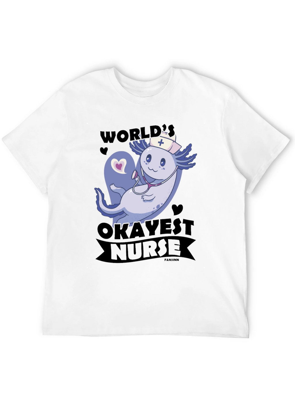Worlds Okayest Nurse Axolotl T-Shirt
