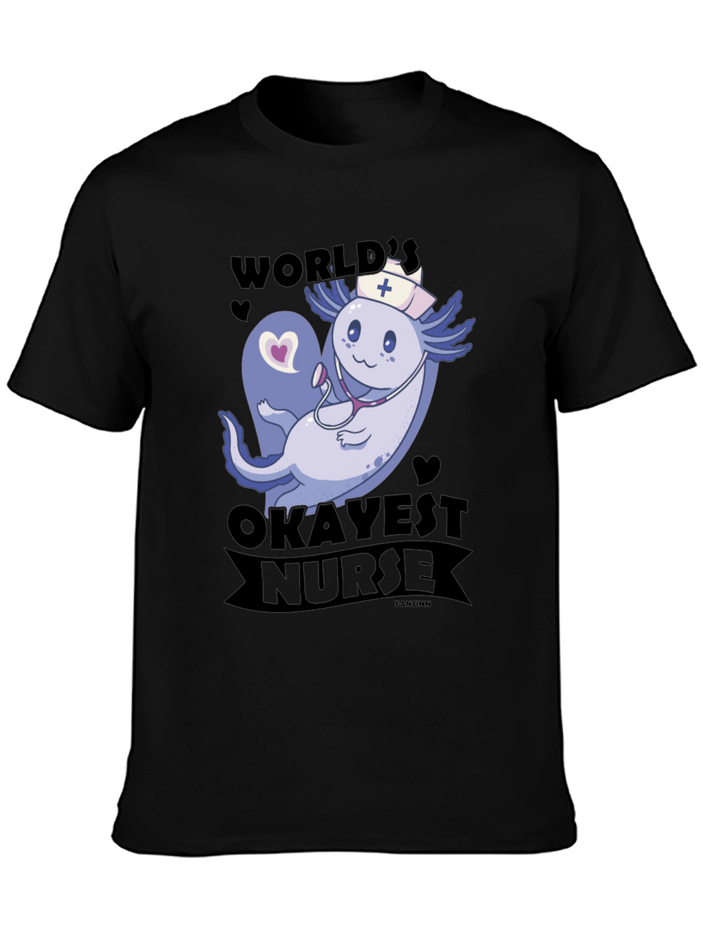 Worlds Okayest Nurse Axolotl T-Shirt