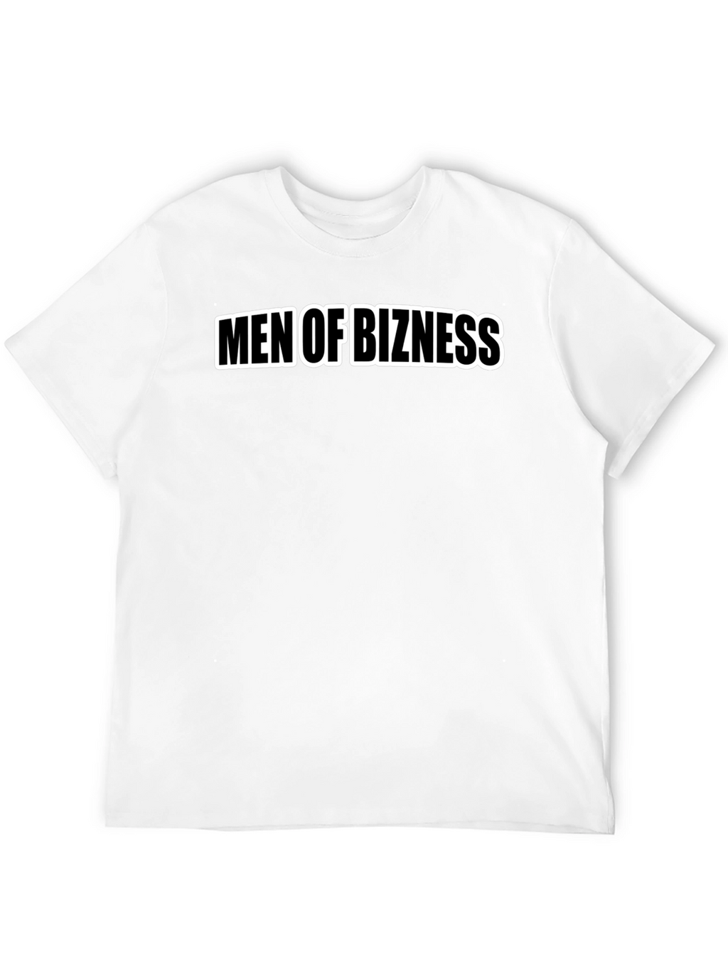 Men of Bizness T-Shirt - Black