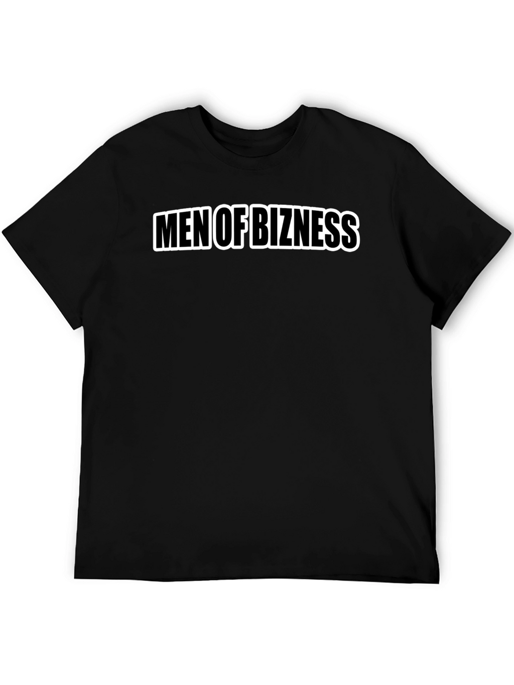 Men of Bizness T-Shirt - Black
