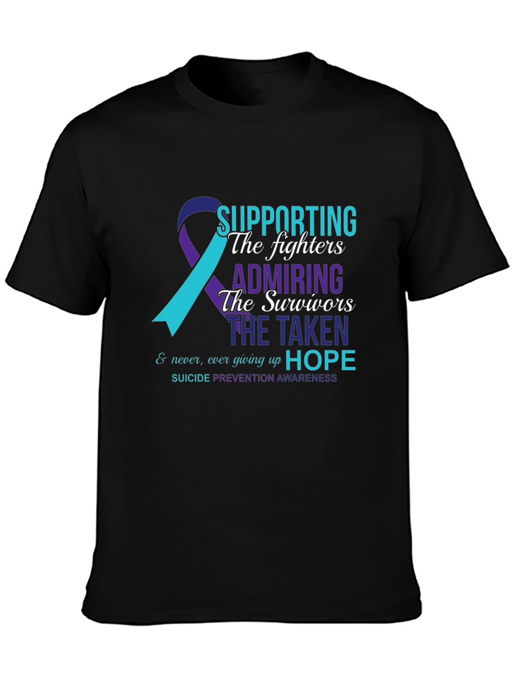 Suicide Prevention Awareness T-Shirt - Supporting The Fighters