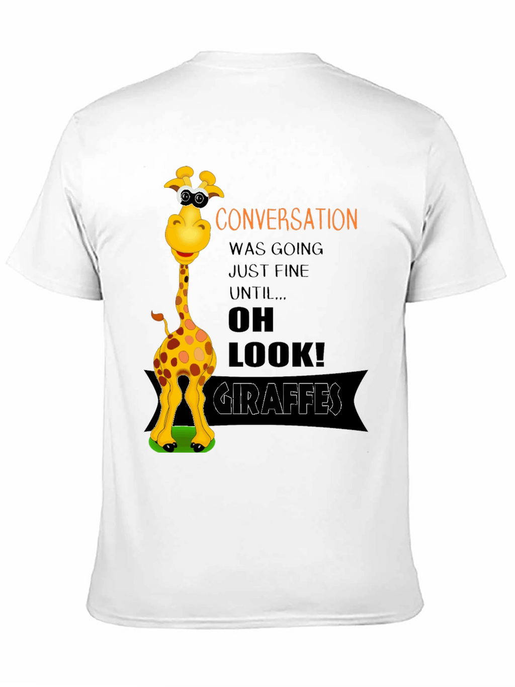 Funny Giraffe Graphic T-Shirt - Conversation Starter