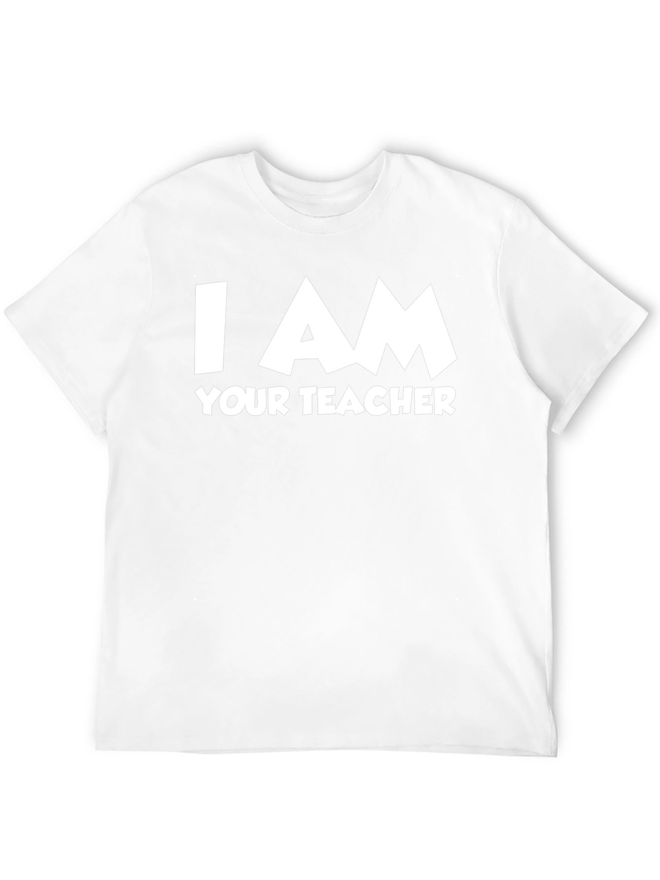 I AM YOUR TEACHER Graphic Black T-Shirt