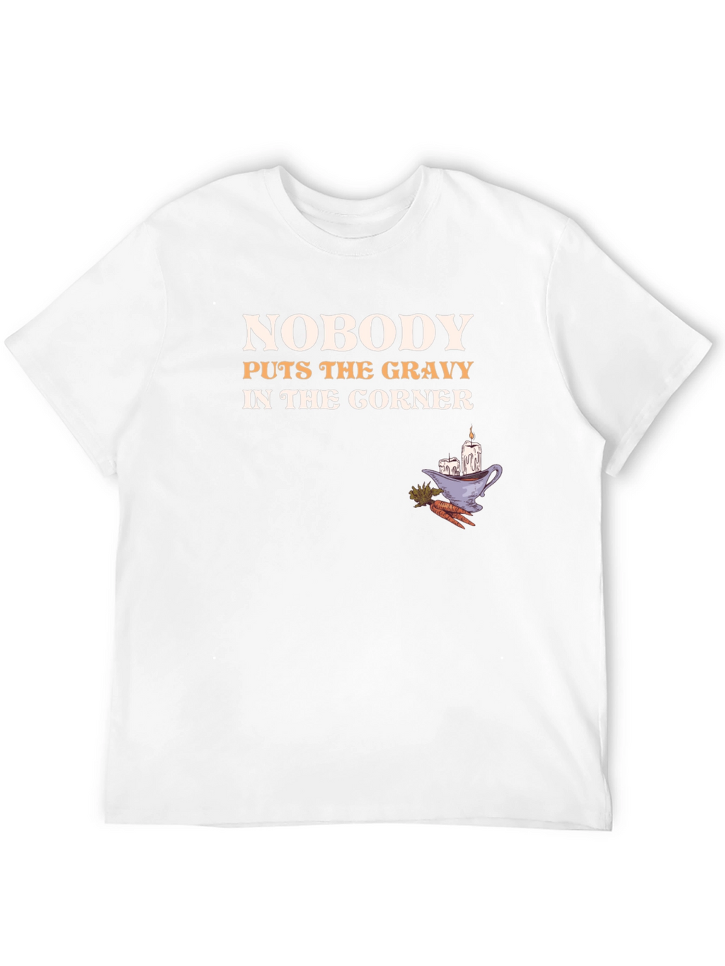 Funny Thanksgiving T-Shirt - Nobody Puts the Gravy