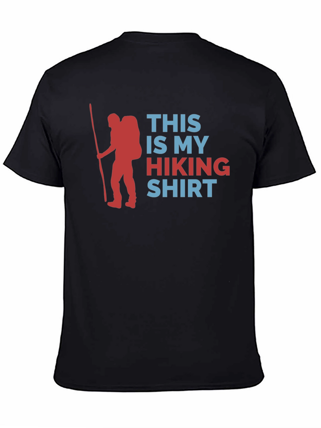 Hiking Shirt: This is My Hiking Shirt